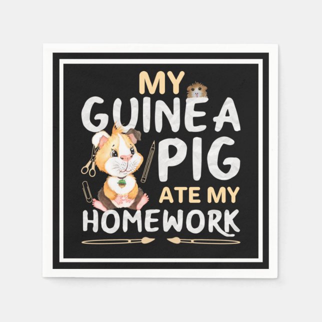 Serviette En Papier Cochon d'Inde Mignon a Mangé Mon Devoir (Devant)