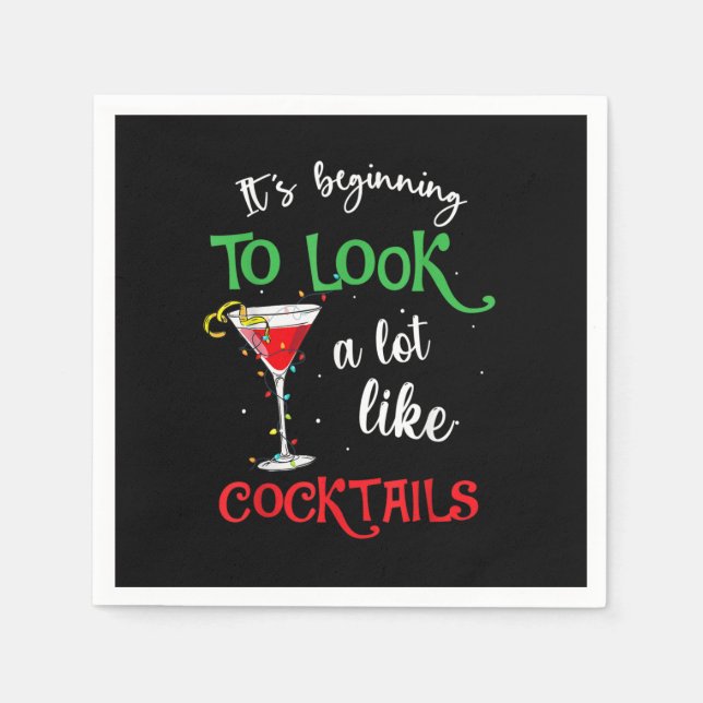 Serviette En Papier Commence To Look A Lot Like Cocktails Funny (Devant)