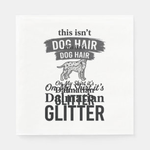 Serviette En Papier Conception de citation de cheveux de chien drôle d