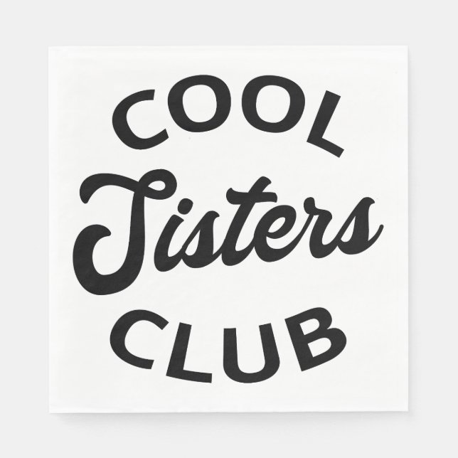 Serviette En Papier Cool Sisters Club I (Devant)