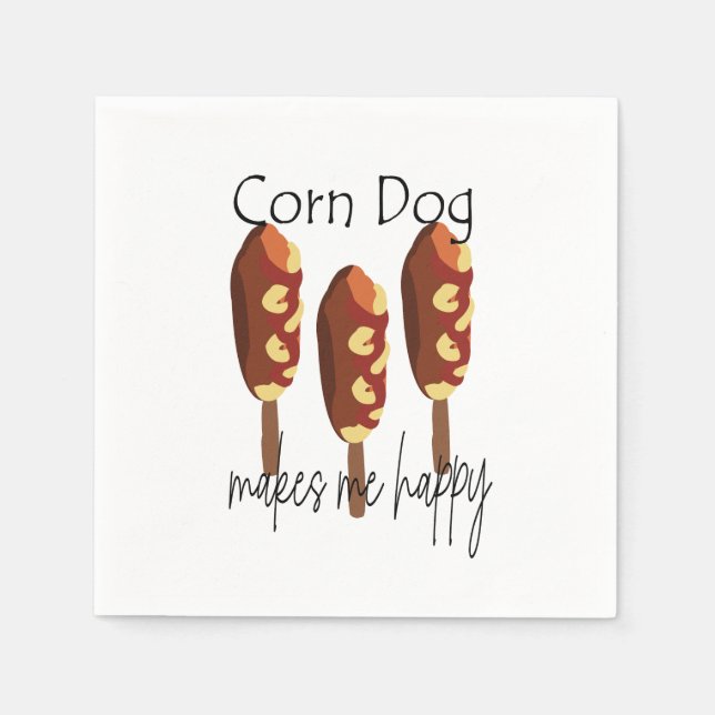 Serviette En Papier Corndog Me Rend Heureuse Fête (Devant)