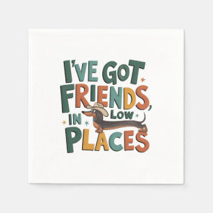 Serviette En Papier Dachshund J'ai des amis, dans les bas-fonds