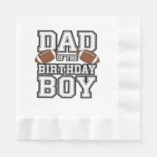 Serviette En Papier Dad of the Birthday Boy Football Lover Family birt