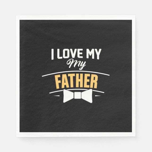Serviette En Papier Daddy Don J'Aime Mon Père (Devant)