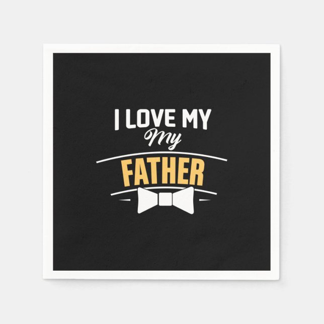 Serviette En Papier Daddy Don J'Aime Mon Père (Devant)