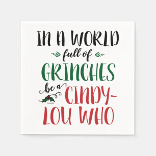 Serviette En Papier Dans un monde de grincheux Soyez un Citation Cindy