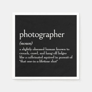 Serviette En Papier Définition de dictionnaire pour PHOTOGRAPHE