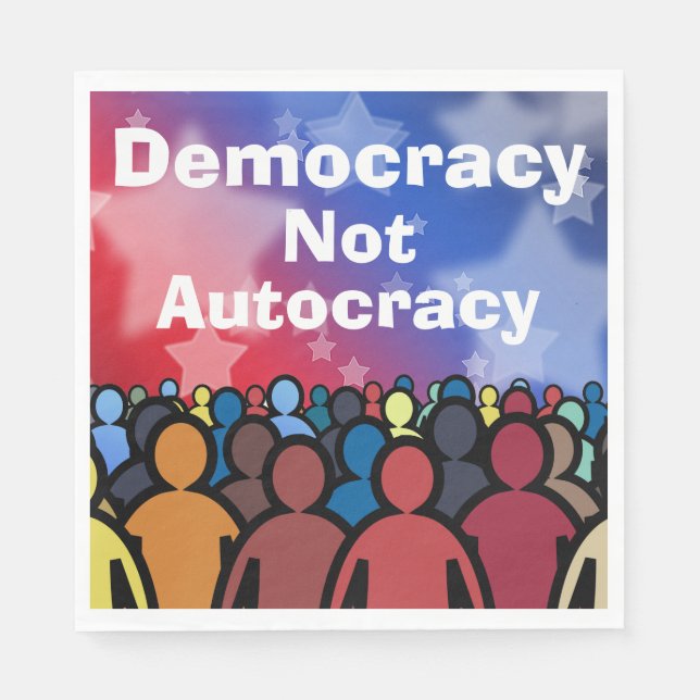 Serviette En Papier Democracy Not Autocracy (Devant)