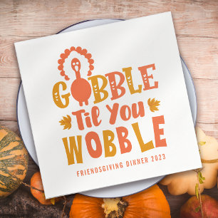 Serviette En Papier Dîner Amical Gobble Til You Wobble