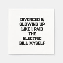 Divorcée et resplendissante comme si j'avais payé