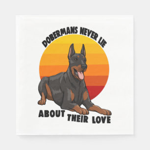 Serviette En Papier Doberman Ne Ment Jamais Sur Leur Amour