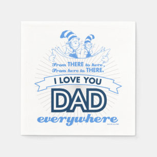 Serviette En Papier Dr Seuss Je t'aime Papa partout