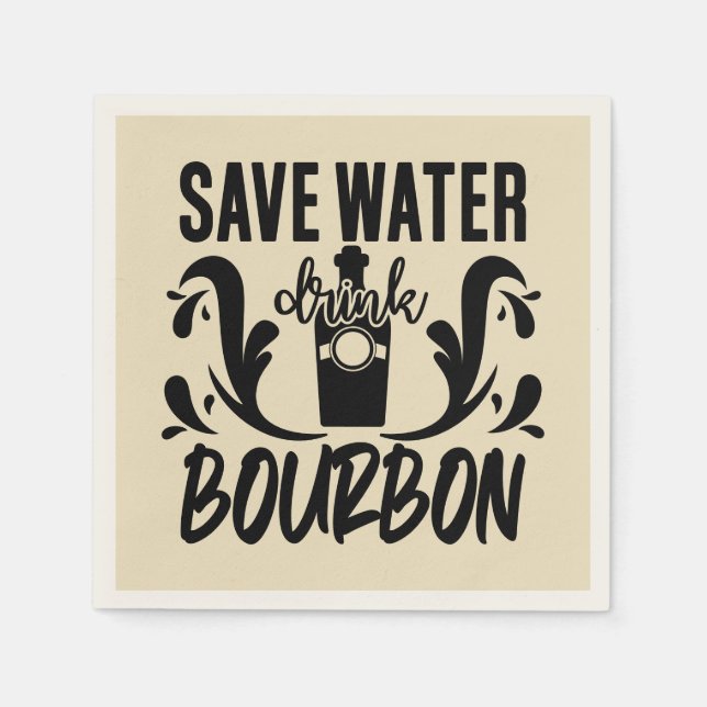 Serviette En Papier Drôle économiser l'eau boire bourbon mot art (Devant)