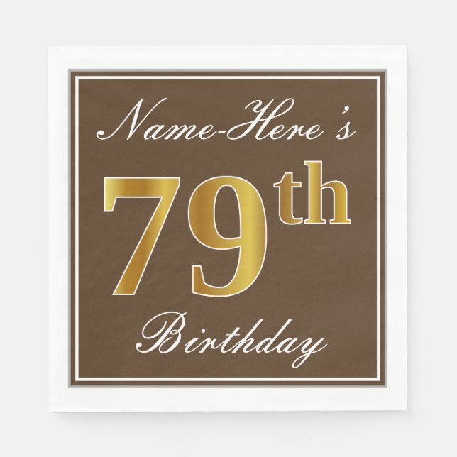 Serviette En Papier Elégant Brown, Faux Gold 79ème anniversaire + Nom (Devant)