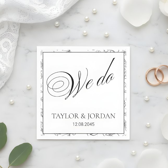 Serviette En Papier Elegant "We Do" Script Floral Wedding Custom  (Créateur téléchargé)