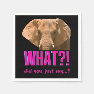 Serviette En Papier Éléphant Qu'avez-vous dit?