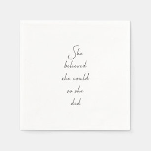 Serviette En Papier Elle Croyait Qu'Elle Pourrait Citer Inspirationnel