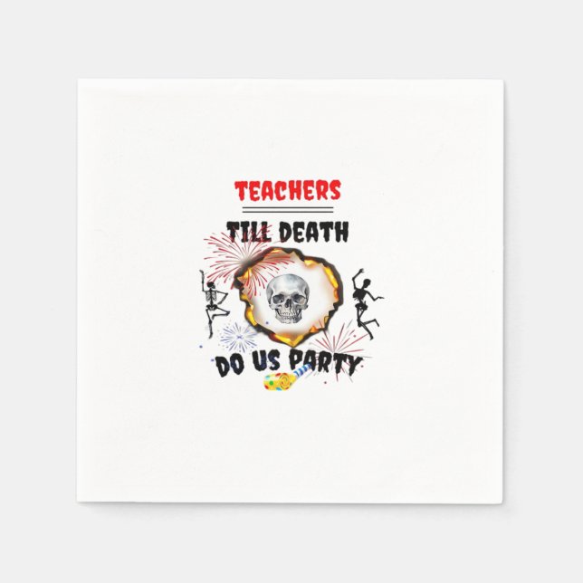 Serviette En Papier Enseignants - Till Death Do Us Party Classique (Devant)