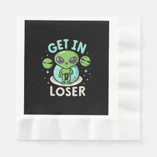 Serviette En Papier Entrez loser extraterrestre UFO drôle