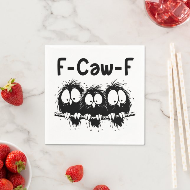 Serviette En Papier F-Caw-F Funny Bird Quote Gifts  (En situation)