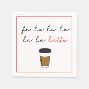 Serviette En Papier "Fa la la la la la Latte" Soirée de vacances
