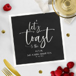 Serviette En Papier Faisons un toast Chic Calligraphy Engagement Party<br><div class="desc">Une serviette élégante de soirée de fiançailles de calligraphie. Facile à personnaliser avec vos détails. PERSONNALISATION : Si vous avez besoin de personnalisation de la conception,  veuillez me contacter par conversation ; si vous avez besoin d'informations sur votre commande,  les options d'expédition,  etc,  veuillez contacter directement Zazzle support.</div>