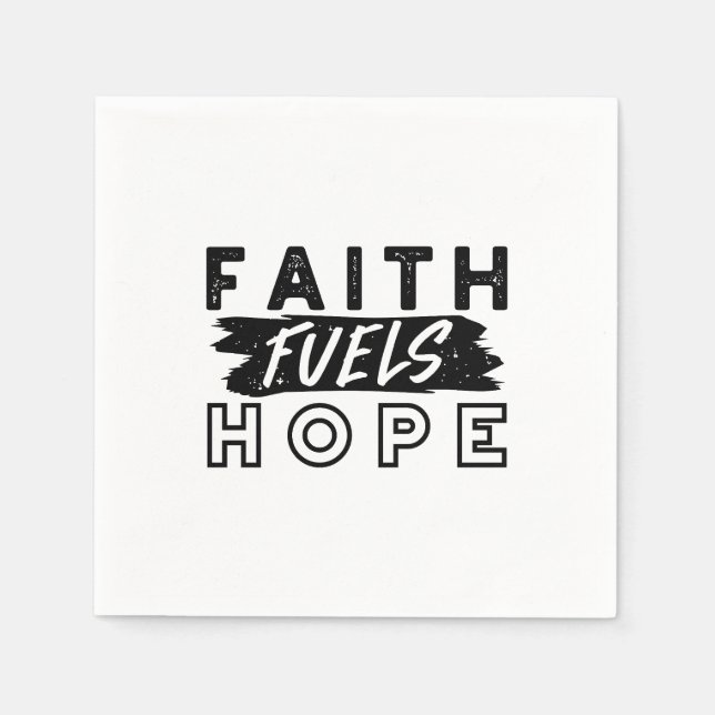 Serviette En Papier Faith Fuels Hope Quote – Uplifting Christian Art (Devant)