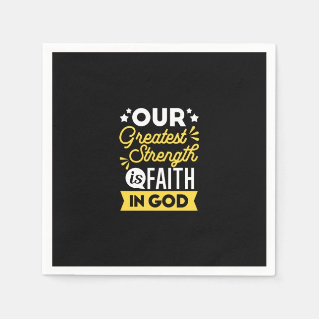 Serviette En Papier Faith in God – Our Greatest Strength Quote (Devant)