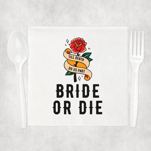 Serviette En Papier Fête de mariage : Épouse ou meurs jusqu'à ce que l (Bride Or Die Till Death Do Us Part Bridal Shower Napkins
)