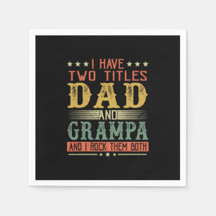 Serviette En Papier Fête des pères J'Ai Deux Titres Papa Et Grampa