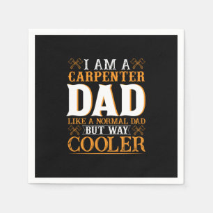 Serviette En Papier Fête des pères Je Suis Un Carpenter Papa