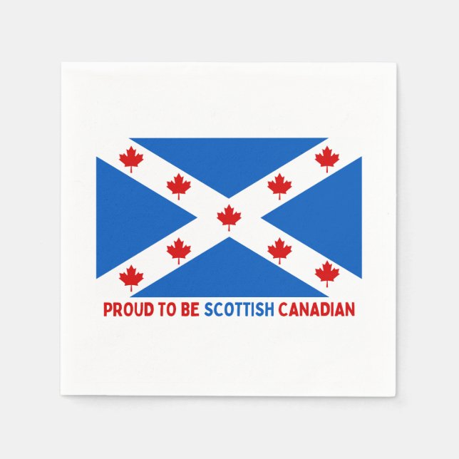SERVIETTE EN PAPIER FIER D'ÊTRE CANADIEN ÉCOSSE ! (Devant)