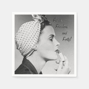 Serviette En Papier Fierce, fabuleux et quarante !