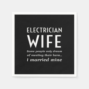 Serviette En Papier Fière Épouse Électricienne D'Une Citation Électric