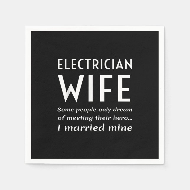 Serviette En Papier Fière Épouse Électricienne D'Une Citation Électric (Devant)