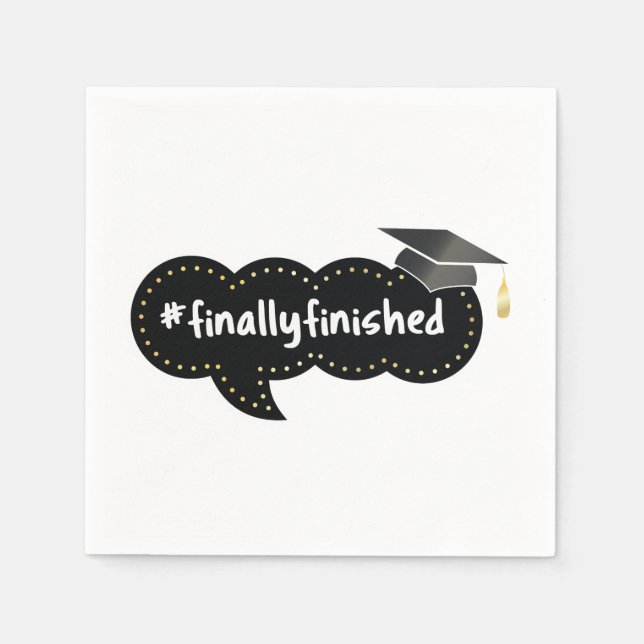 Serviette En Papier Finalement terminé Graduation bulle noire (Devant)