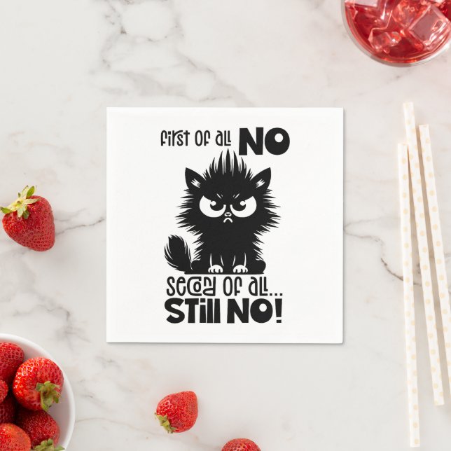 Serviette En Papier First Of All, No Funny Cat Lover Gift  (En situation)