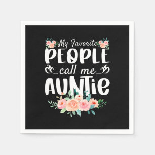 Serviette En Papier Florals Mes Gens Préférés M'Appelent Tante