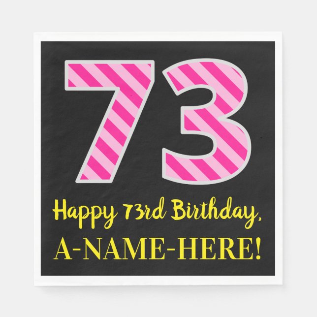 Serviette En Papier Fun Pink Stripes "73"; Joyeux 73ème anniversaire;  (Devant)