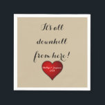 Serviette En Papier Funny Sweet Wedding Red Heart<br><div class="desc">This fun and sweet wedding design feedthe words... It's all downhill from here ! ... dans a romantic script font and a pretty red heart underneath with the names of the bride and groom and the wedding year in a contrasting white script. Juste change the details to your own. This...</div>