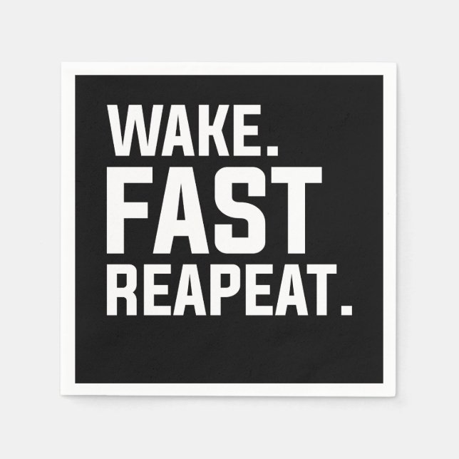Serviette En Papier Funny Wake Fast Repeat Graphisme Sarcastique (Devant)