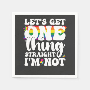 Serviette En Papier Gay Pride LGBT Obtient Une Chose Je ne suis pas