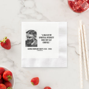 Serviette En Papier George B. Shaw Intensité Spirituelle Ne Mange Pas 