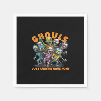 Serviette En Papier Ghouls Just Wanna Amusez-vous Éffrayant et