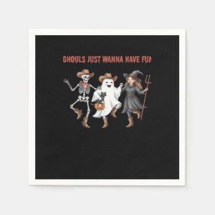 Serviette En Papier Ghouls Just Wanna Amusez-Vous Les Cadeaux Hallowee