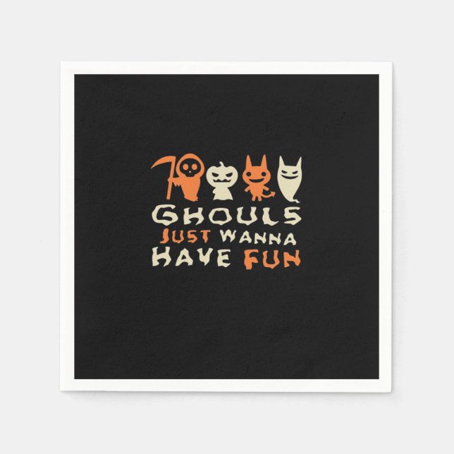 Serviette En Papier Ghouls veut juste s'amuser Halloween Drôle Slogan (Devant)