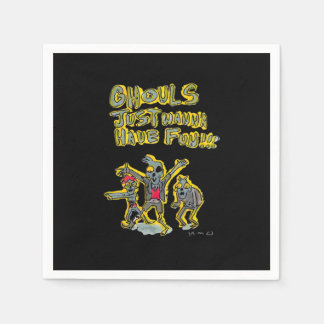Serviette En Papier Ghouls veut juste s'amuser Slogan Éffrayant