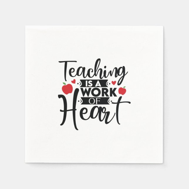 Serviette En Papier Gifts Teacher | Teaching Is A Work Of Heart (Devant)