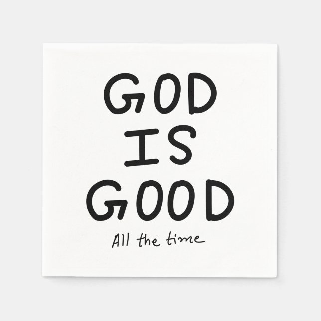 Serviette En Papier God is good all the time (Devant)