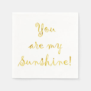 Serviette En Papier Gold Vous Êtes Mon Sunshine Citation Faux Foil Met